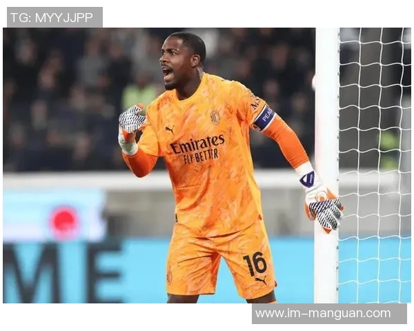 米兰计划以700万欧年薪续约迈尼昂本周将展开关键谈判 米兰计划以700万欧年薪续约迈尼昂本周将展开关键谈判